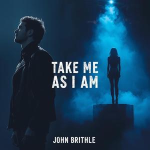 Take Me As I Am