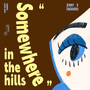 Somewhere In The Hills