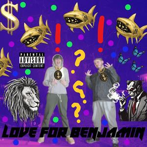 Love For Benjamin (feat. DeFauni Scleep)