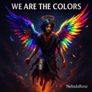 We Are The Colors (Re-Mastered)
