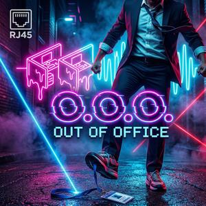 O.O.O. (Out Of Office)