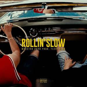 Rollin`slow