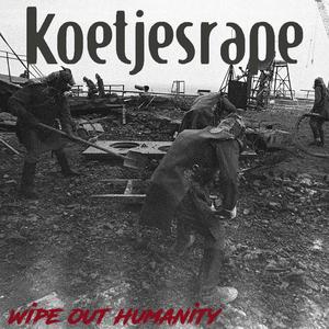 Wipe Out Humanity