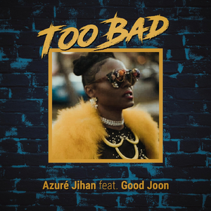 Too Bad (feat. Good Joon)