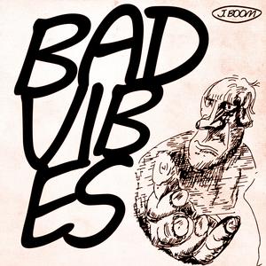Bad Vibes Only