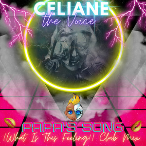 Papa's Song (What Is This Feeling?) (Club Mix)