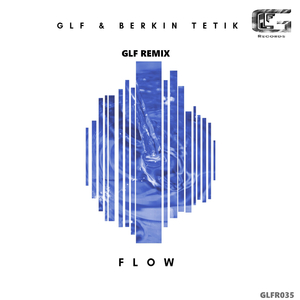 Flow (GLF Remix)