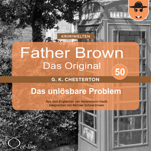 Father Brown - Das Original 50, Das unlösbare Problem (Track 015)