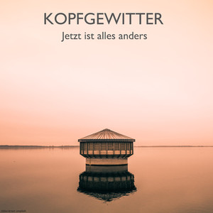 Jetzt ist alles anders