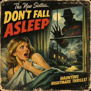 Don`t Fall Asleep