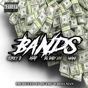 Bands (feat. Corey B, ASAP & Multi Mani)