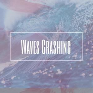 Waves Crashing