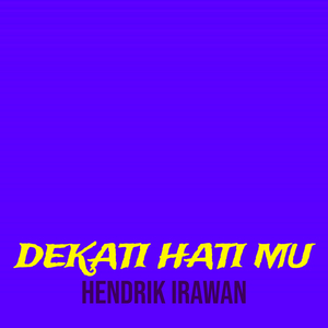 Dekati Hati Mu