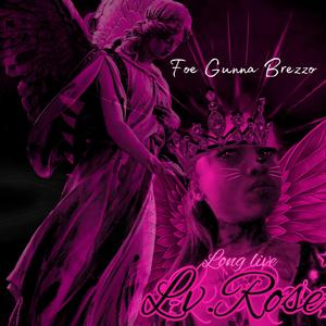 Long Live LV Rose (feat. Lv. Rose) (Live)