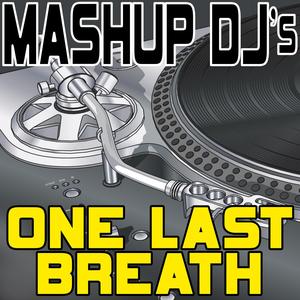 One Last Breath (Original Radio Version) [128 BPM]
