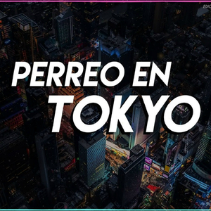 Perreo en Tokyo