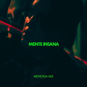 Mente Insana (feat. Materia Gris Prod)