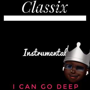 I Can Go Deep (Instrumental)