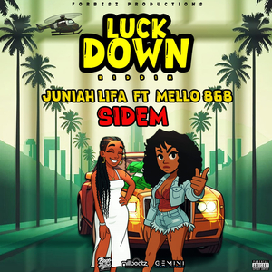 Sidem (Luck Down Riddim)
