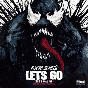 Let's Go (The Royal We) (Music From The Motion Picture Venom)