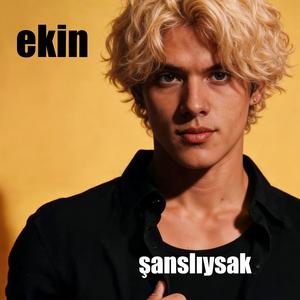 Şanslıysak (feat. Ekin)