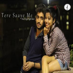 Tere Saaye Me (feat. Deepesh & Bhavesh)