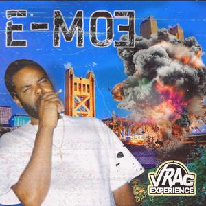 E-Moe Sacramento Again Sir (Vrac Experience)