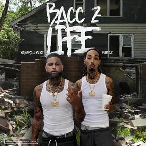 Bacc 2 Life (feat. Dub Cz)