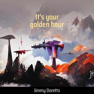 It's your golden hour