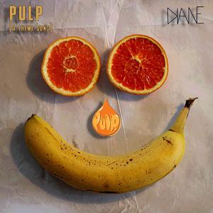 PULP(a theme song)