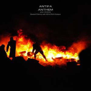 Antifa Anthem (feat. Rich Octopus)