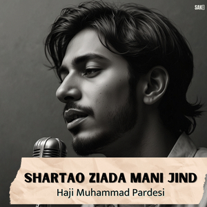 Shartai Dasta Man Ishtun Ro Dara