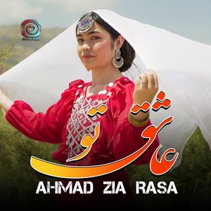 Ahmad Zia Rasa (Ashuq Tu)