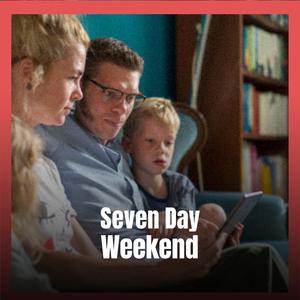 Seven Day Weekend