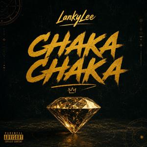 Chaka Chaka (feat. LankyLee)