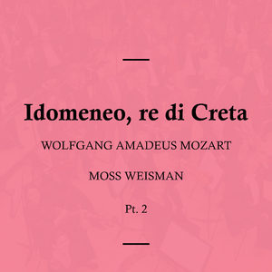 Idomeneo, re di Creta, K. 366: III. Oh voto tremendo