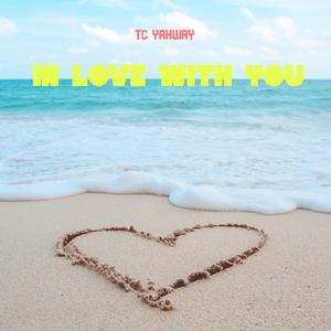 IN Love With YOU