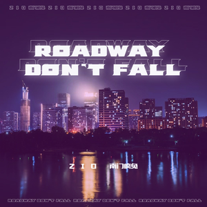 Roadway Don't Fall