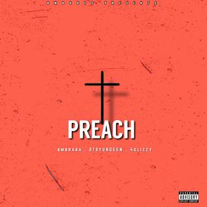 Preach (feat. OtsYungeen & 4glizzy)