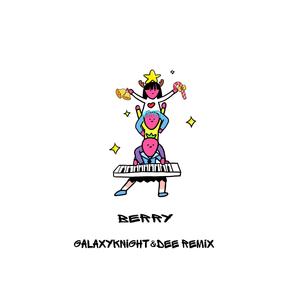 李佳隆-Berry（Galaxy Knight/大恶恶/李佳隆 Remix）