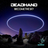 Deadhand - Blessings (Original Mix)