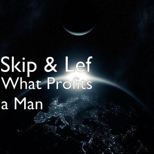 What Profits a Man