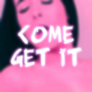 Come Get It (Slowed)