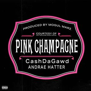 Pink Champagne (feat. Andrae Hatter)