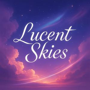 Lucent Skies