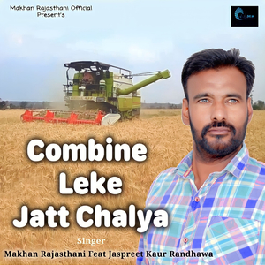 Combine Leke Jatt Chalya (Punjabi Song)