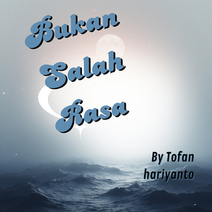 Bukan Salah Rasa