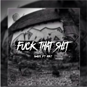 **** That Shit