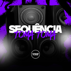 Sequência Toma Toma