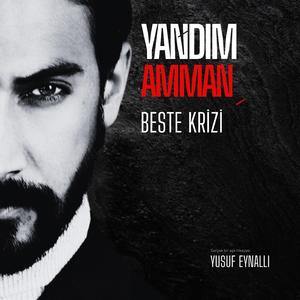 Yandım Amman (feat. Yusuf Eynallı)